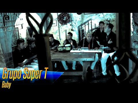 Grupo Super T - Baby (Video Oficial)