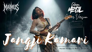 Download lagu Jangji Kamari - Nazmi Nadia X Maliq Ibrahim (Versi MAIMUS) mp3