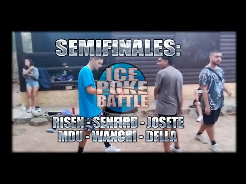 MDU - DELLA - WANCHI vs SENFIRD - RISEN - JOSETE | SEMIFINAL ICE POKE BATTLE