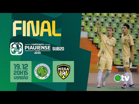 ATLÉTICO PIAUIENSE X MESA14 | FINAL | CAMPEONATO PIAUIENSE DE FUTSAL SUB20