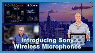 Sony UWP-D Wireless Mics for Live Production