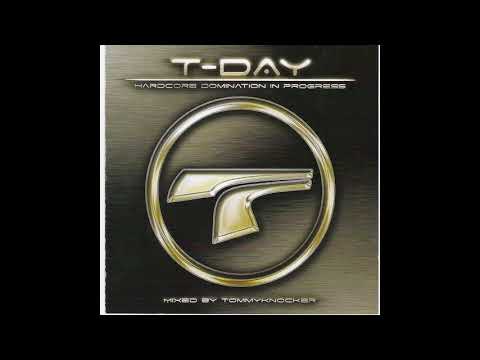 T-Day (Hardcore Domination In Progress Mixed By Tommyknocker)-1CD-2007 - FULL ALBUM HQ
