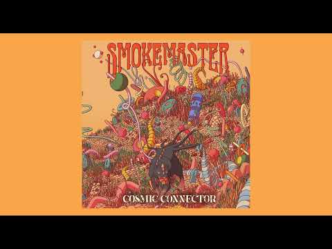 Smokemaster - Cosmic Connector (Full Album)
