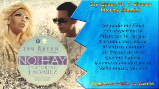 Ivy Queen Ft. J Alvarez - No Hay (Remix)  (Video Letra) (Original)
