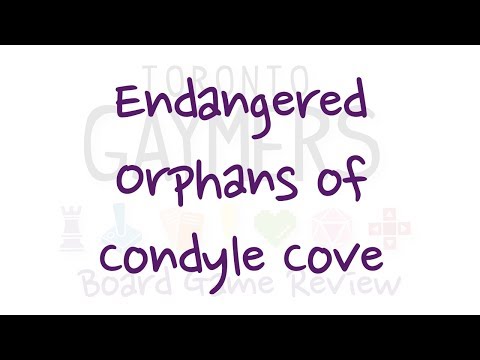 Toronto Gaymers Board Game Review - Endangered Orphans of Condyle Cove