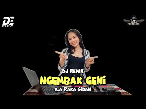 DJ NGEMBAK GENI - A.A RAKA SIDAN (Dj Emi)