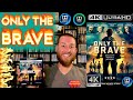 Only The Brave 4K UltraHD Blu Ray Review AKA No Way Out Unboxing Dolby Vision Region Free 4K