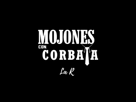 MOJONES CON CORBATA - La R 