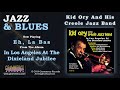 Kid Ory And His Creole Jazz Band - Eh, La Bas