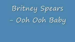 Britney Spears - Ooh Ooh Baby ( with Lyrics )