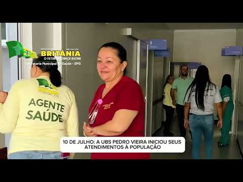 10 DE JULHO: A UBS PEDRO VIEIRA INICIOU SEUS ATENDIMENTOS À POPULAÇÃO.