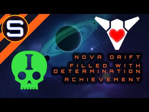 NOVA DRIFT: Filled With Determination Achievement