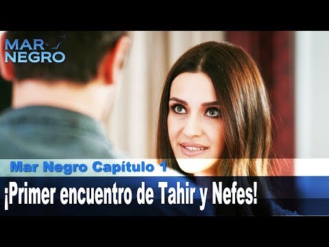Tahir and Nefes' First Encounter! - Black Sea Scenes
