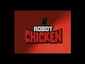 Robot Chicken Theme Song High Tone