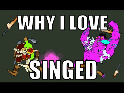 Why I love Singed