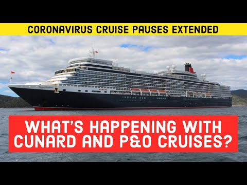 Thumbnail for Cunard, P&O Cruises Extend Unprecedented Cruise Pause. QM2 voyages cancelled. Iona Launch Delayed.