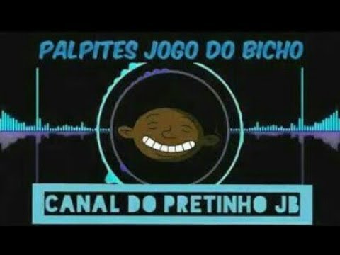 PALPITES PARA O JOGO DO BICHO✔ 18/05/2019✔ CANAL DO PRETINHO JB