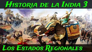 INDIA 3: Periodo Medieval Temprano – De los Estados Regionales a la Invasión Gúrida (Historia)
