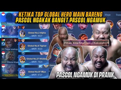 FULL TOP GLOBAL HERO MAIN BARENG PASCOL ENDING NYA NGAKAK BANGET PASCOL FULL NGAMUK! | MLBB