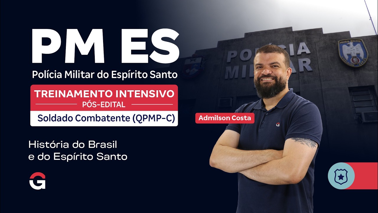 Treinamento Intensivo PM ES - História com Admilson Costa