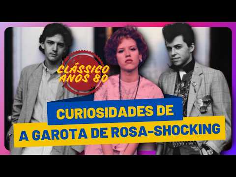 ✅Curiosidades de A GAROTA DE ROSA SHOCKING👗😱