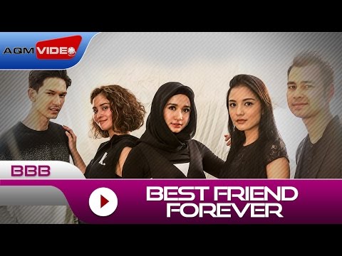 BBB - Best Friend Forever | Official Music Video