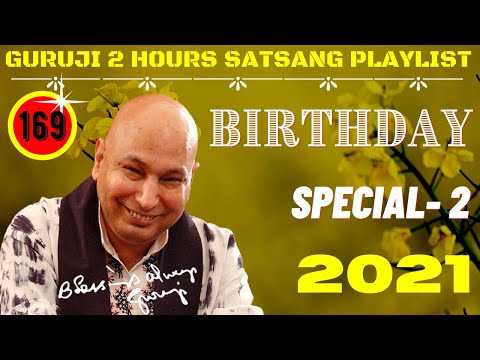 Two Hours GURU JI Satsang Playlist #169🙏 Jai Guru Ji 🙏 Sukrana Guru Ji | GURUJI BIRTHDAY SPECIAL -2