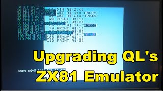 Writing an Emulator part 1: Adding 2D String Arrays to ZX81 ROM Emulation on Sinclair QL