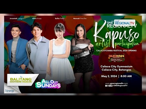 Balitang Southern Tagalog: Ilang kapuso stars,makikisaya sa pagbubukas ng Calacatchara Festival 2024