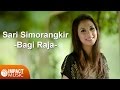 Sari Simorangkir - Bagi Raja (Video Lirik)