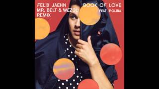 Felix Jaehn - Book Of Love (Mr. Belt &amp; Wezol Remix)