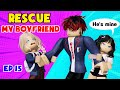 💖 School Love  Episode 15: Rescue my boyfriend