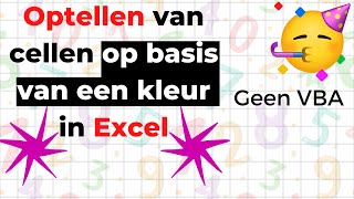 Excel || Optellen in Excel op basis van gekleurde cellen - Geen VBA