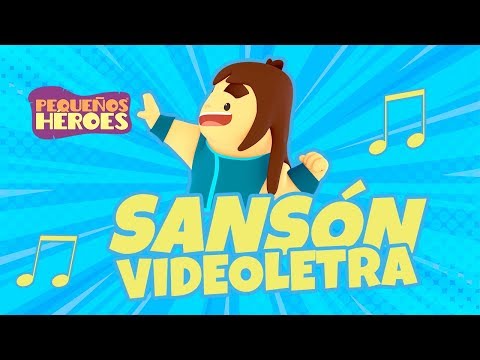 SANSON 💪🏻 | VIDEOLETRA - Canciones Infantiles Cristianas PEQUEÑOS HEROES