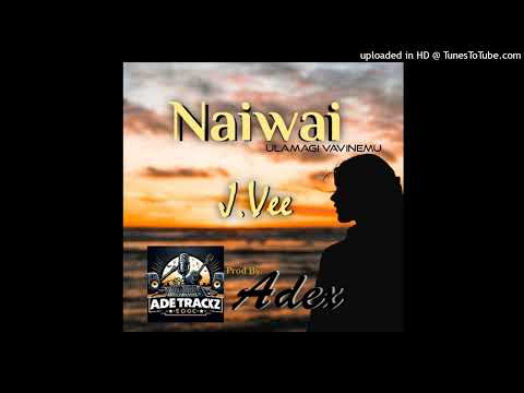 J.Vee- Naiwai (2024)