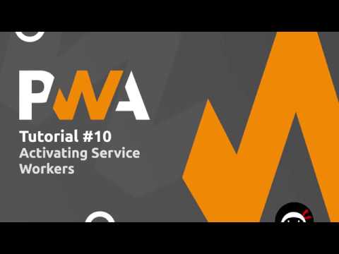 PWA Tutorial for Beginners 10 The Activate Event
