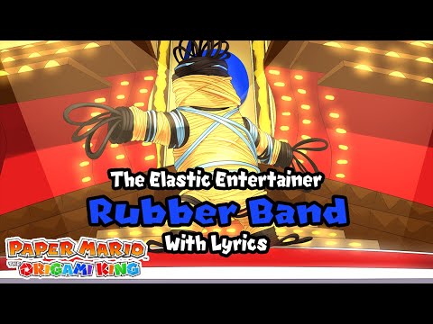 The Elastic Entertainer, Rubber Band WITH LYRICS - Paper Mario: The Origami King Cover