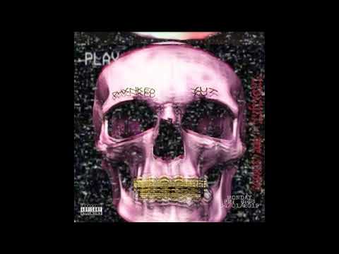 RXDXYXZ X ACE $NOW$ - PHXNKED XUT (PROD. RXDXYXZ)