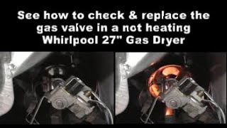 Whirlpool Gas Dryer Not Getting Hot — The Gas Valve Coils