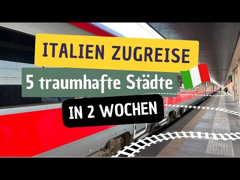 🇮🇹 🚃 By train in Italy - 5 dream stops in 2 weeks