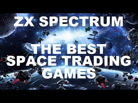 ZX Spectrum: The Best  SPACE TRADING GAMES