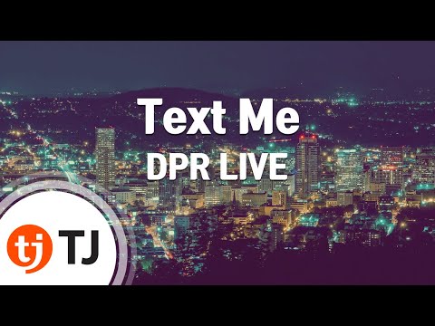 [TJ노래방] Text Me - DPR LIVE / TJ Karaoke