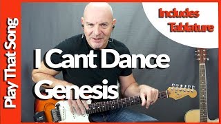Genesis - I Can't Dance - Guitar Lesson