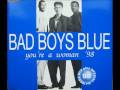 Bad Boys Blue - You're A Woman (Extended Rap ...
