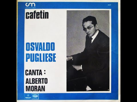 OSVALDO PUGLIESE & ALBERTO MORÁN: TANGOS INOLVIDABLES (DISCO DE VINILO)