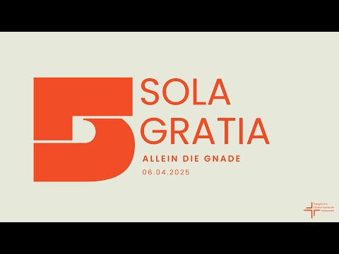 02 - Sola Gratia | Allein die Gnade || Vitali Erdmann