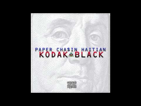 Kodak Black - Paper Chasin Haitian