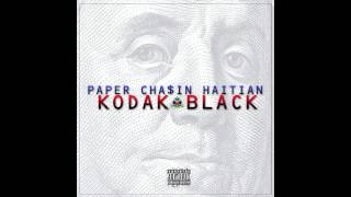 Kodak Black - Paper Chasin Haitian