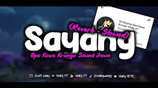 Download lagu DJ JAWA SAYANG OPO KOWE KRUNGU (SLOWED REVERB) VIRAL TIKTOK mp3