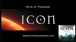 ICON Trailer Music - "Rite Of Passage" Video